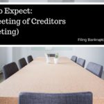 What To Expect in your First Bankruptcy Meeting With Creditors
